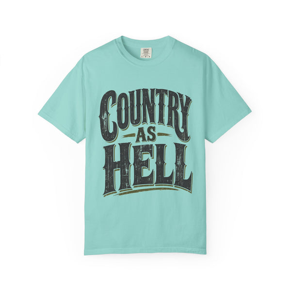 Country As Hell - Comfort Colors Tee