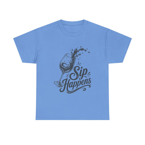Sip Happens - T-Shirt