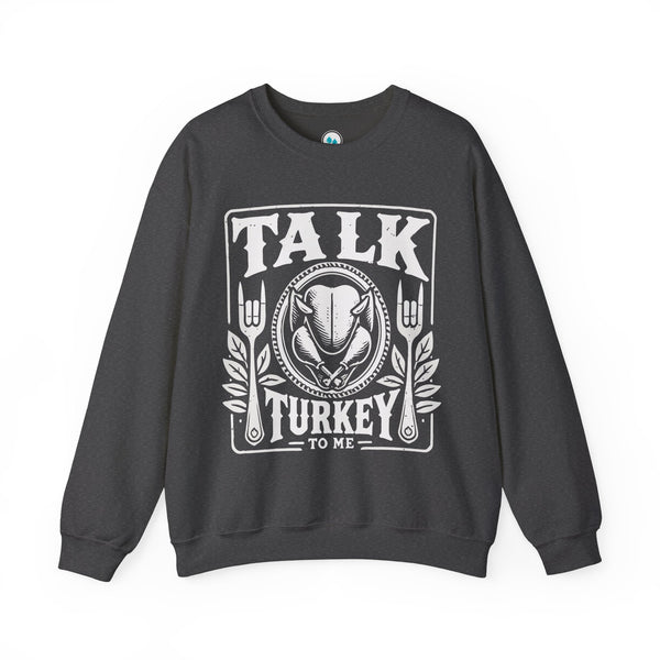 Talk Turkey To Me - Crewneck Sweatshirt