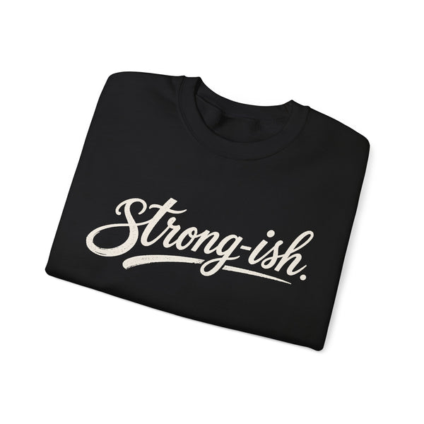 Strong-ish - Sweatshirt