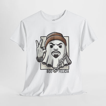 Boo Felicia! - Tee Shirt