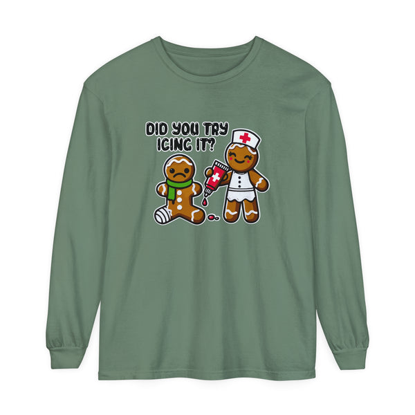 Did You Try Icing It? - Long Sleeve Tee Shirt