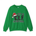 Not An Elf, Just Short | Crewneck Sweatshirt
