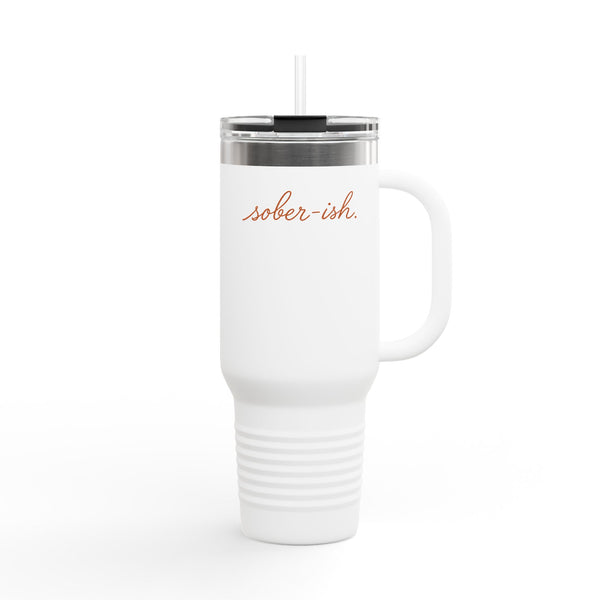 Sober-ish - Travel Mug 40oz