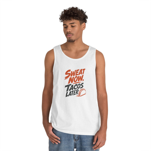Sweat Now Tacos Later - Tank Top