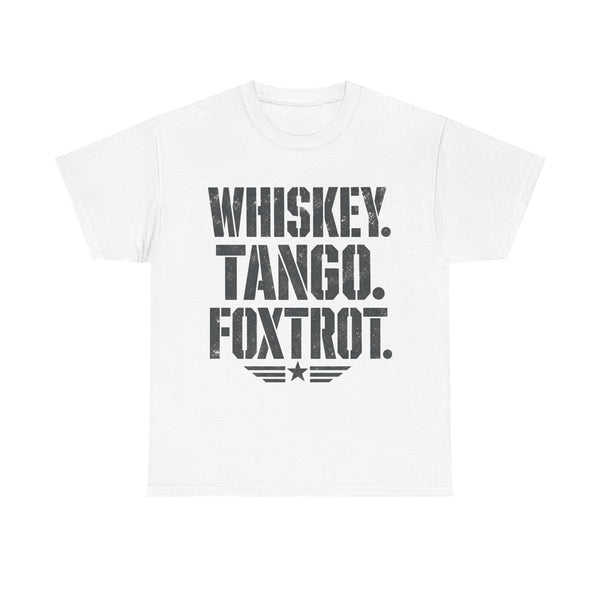 Whiskey Tango Foxtrot - T-Shirt