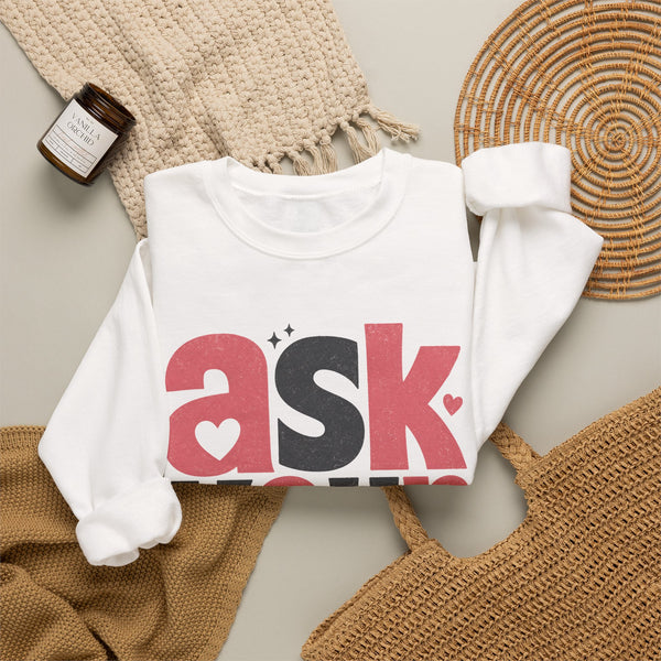 Ask Your Dad - Sweatshirt