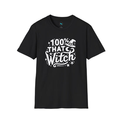 "100% That Witch" -  Softstyle T-Shirt