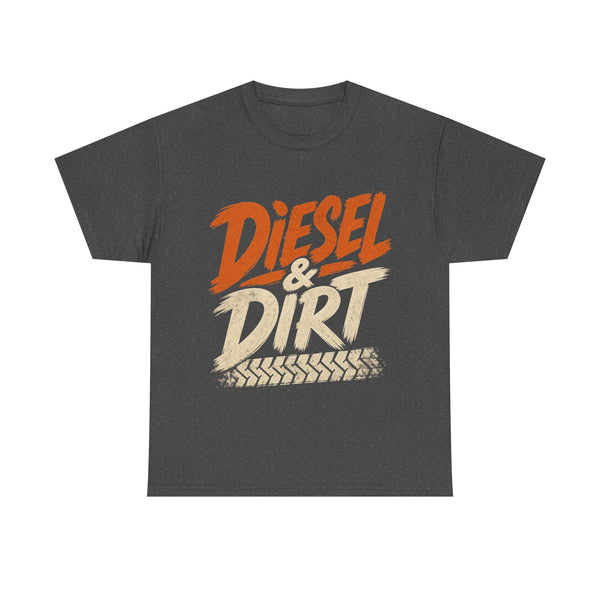 Diesel & Dirt - T-Shirt
