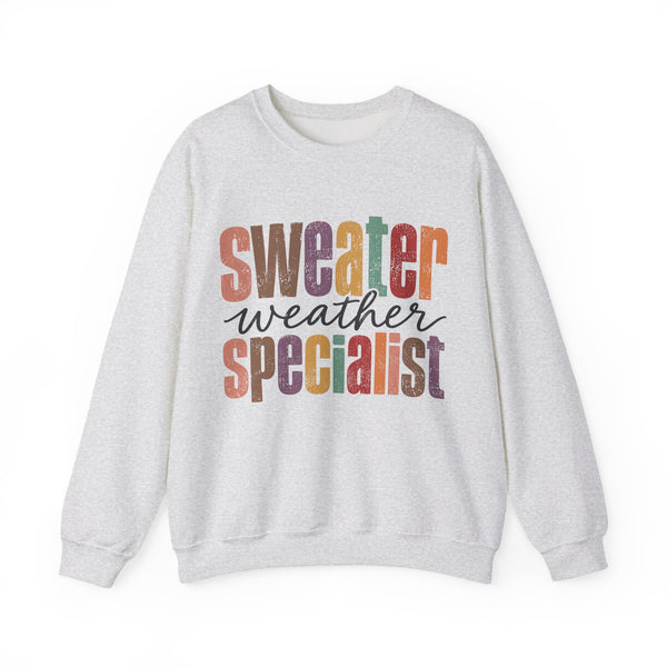 Sweater Weather Specialist - Sweatshirt
