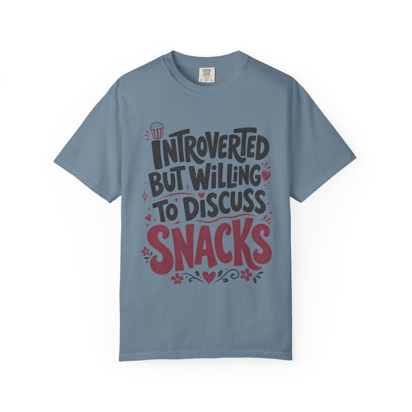 Willing to Discuss Snacks - Comfort Colors Tee