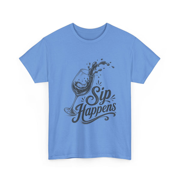 Sip Happens - T-Shirt