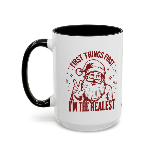 I'm The Realest - Coffee Mug