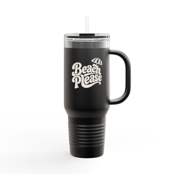 Beach Please - Travel Mug 40oz