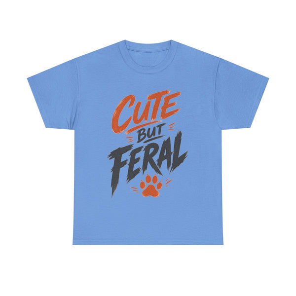 Cute But Feral - T-Shirt