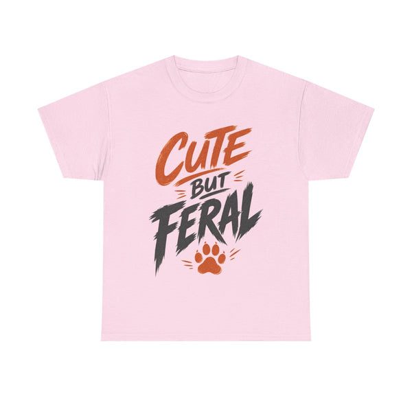 Cute But Feral - T-Shirt