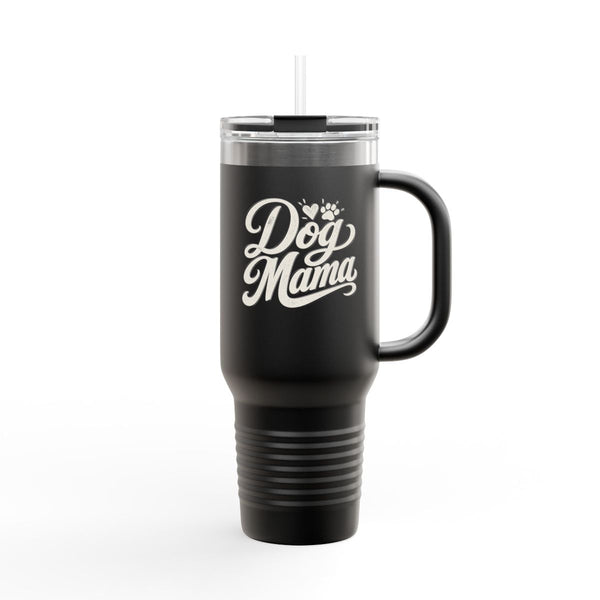 Dog Mama - Travel Mug 40oz
