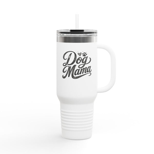 Dog Mama - Travel Mug 40oz