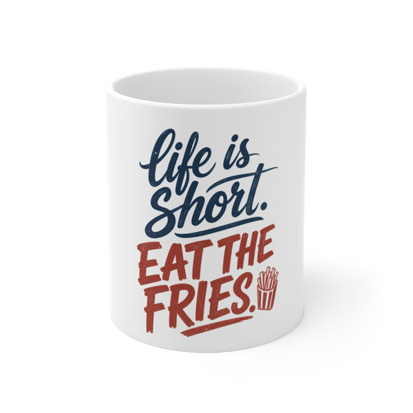 Eat the Fries - Mug