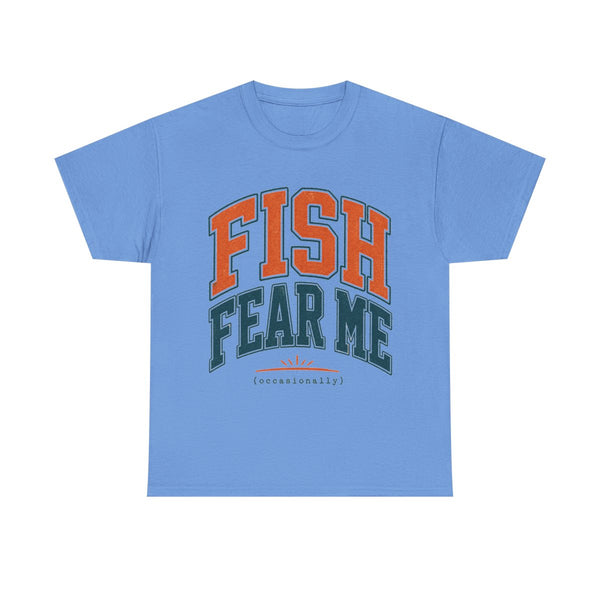 Fish Fear Me Occasionally - T-Shirt