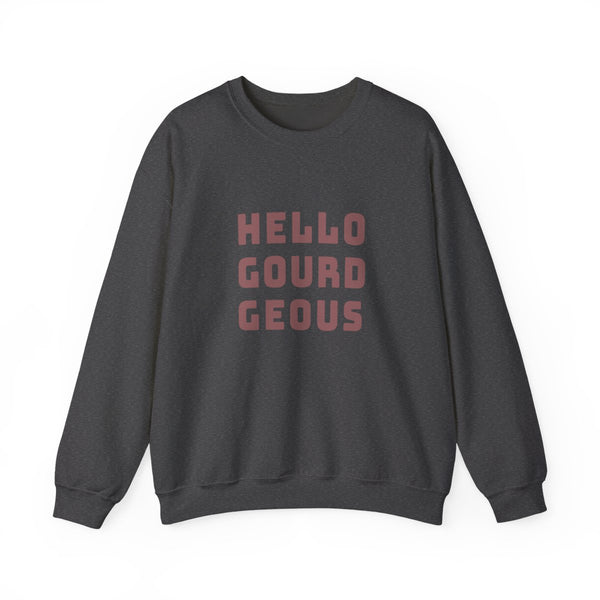 Hello "Gourd"eous! -  Crewneck Sweatshirt