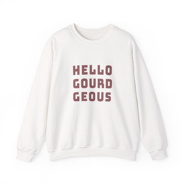 Hello "Gourd"eous! -  Crewneck Sweatshirt