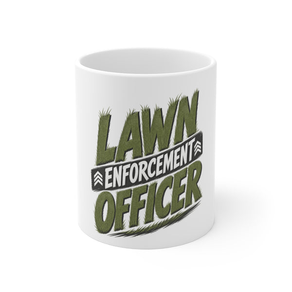 Lawn Enforcement Officer - Mug