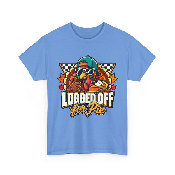 Logged Off for Pie - T-Shirt