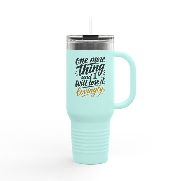 Lose It Lovingly - Travel Mug 40oz