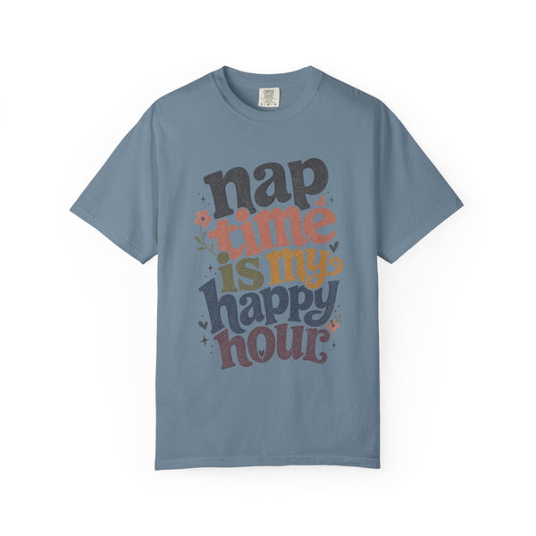 Nap Time Happy Hour - Comfort Colors Tee