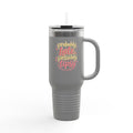 Probably Late Possibly Tipsy - Travel Mug 40oz