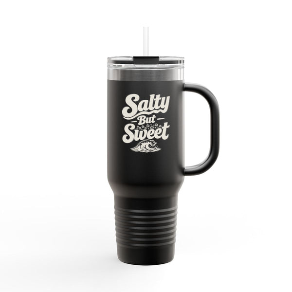 Salty But Sweet - Travel Mug 40oz