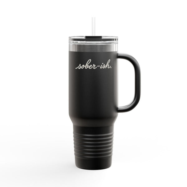 Sober-ish - Travel Mug 40oz