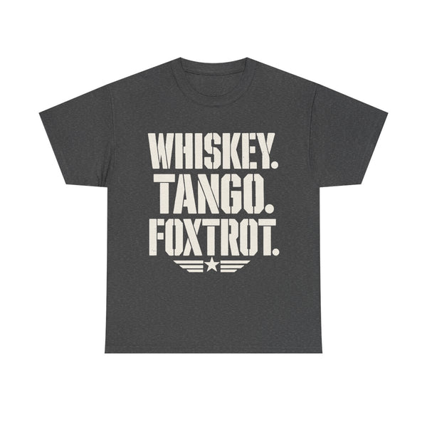 Whiskey Tango Foxtrot - T-Shirt