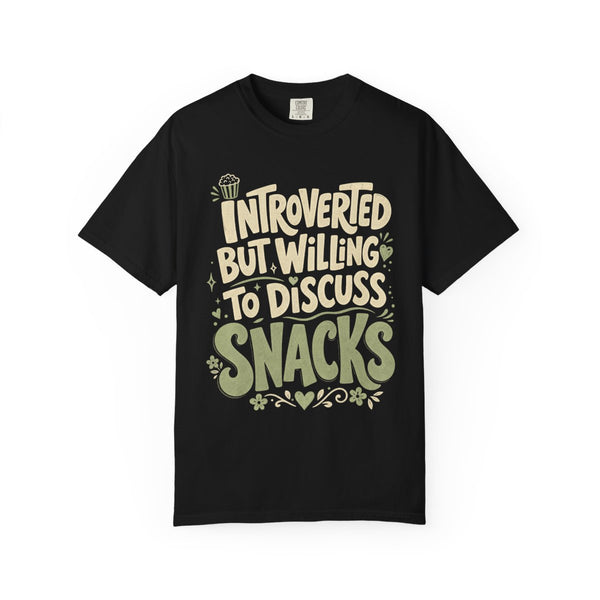Willing to Discuss Snacks - Comfort Colors Tee