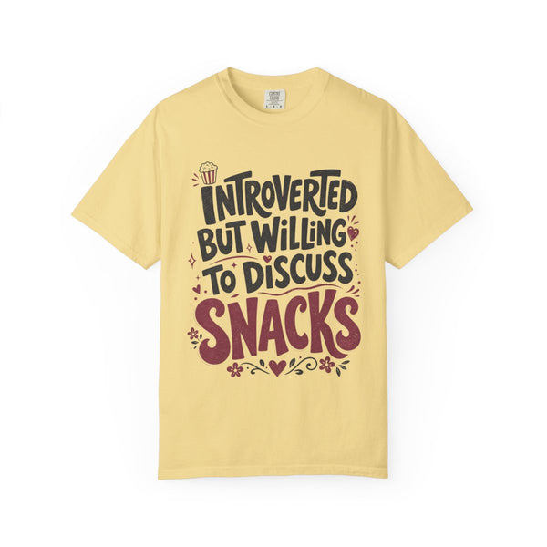 Willing to Discuss Snacks - Comfort Colors Tee