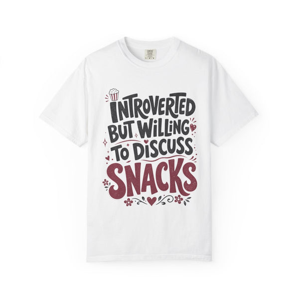 Willing to Discuss Snacks - Comfort Colors Tee